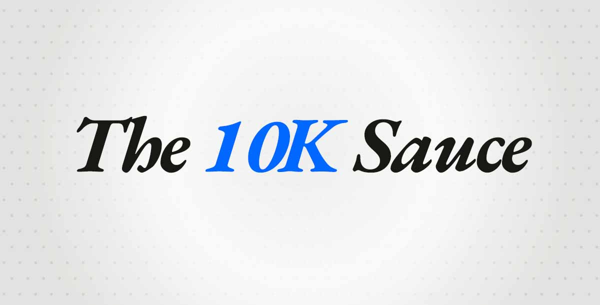 The 10K Sauce