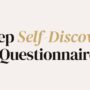 Deep Self-Discovery Questionnaire