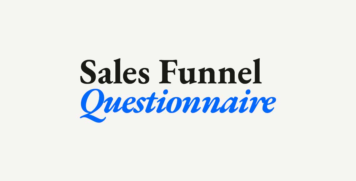 Sales Funnel Questionnaire